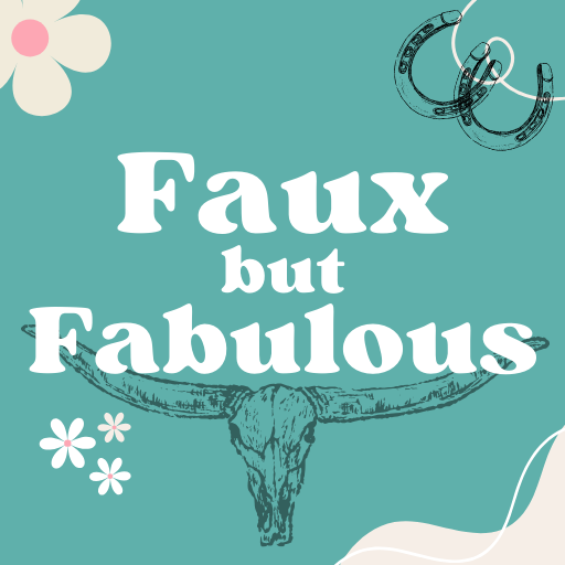 Faux but Fabulous